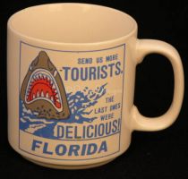 Florida Shark SEND US MORE TOURISTS Coffee Mug